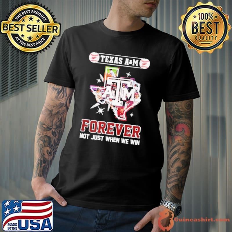 Texas A&m Aggies Baseball Forever Not Just When We Win Unisex