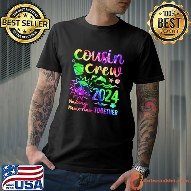 Tie Dye Cousin crew 2024 making memories together Summer Unisex