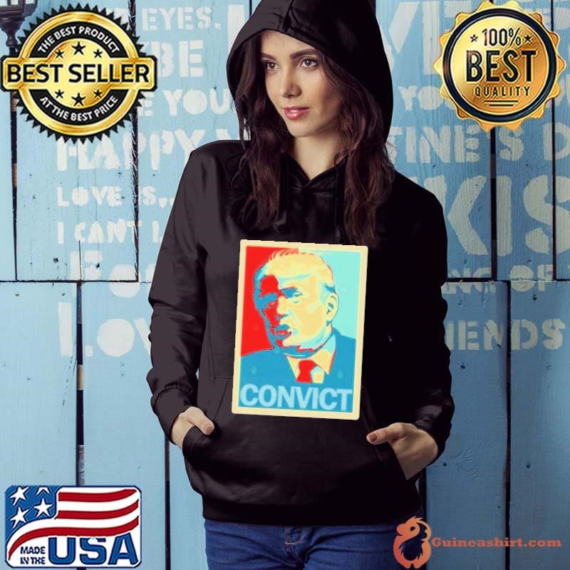 Trump Convict Hope Hoodie