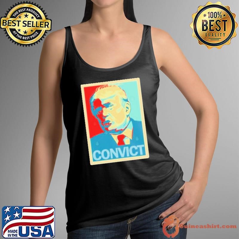 Trump Convict Hope shirt