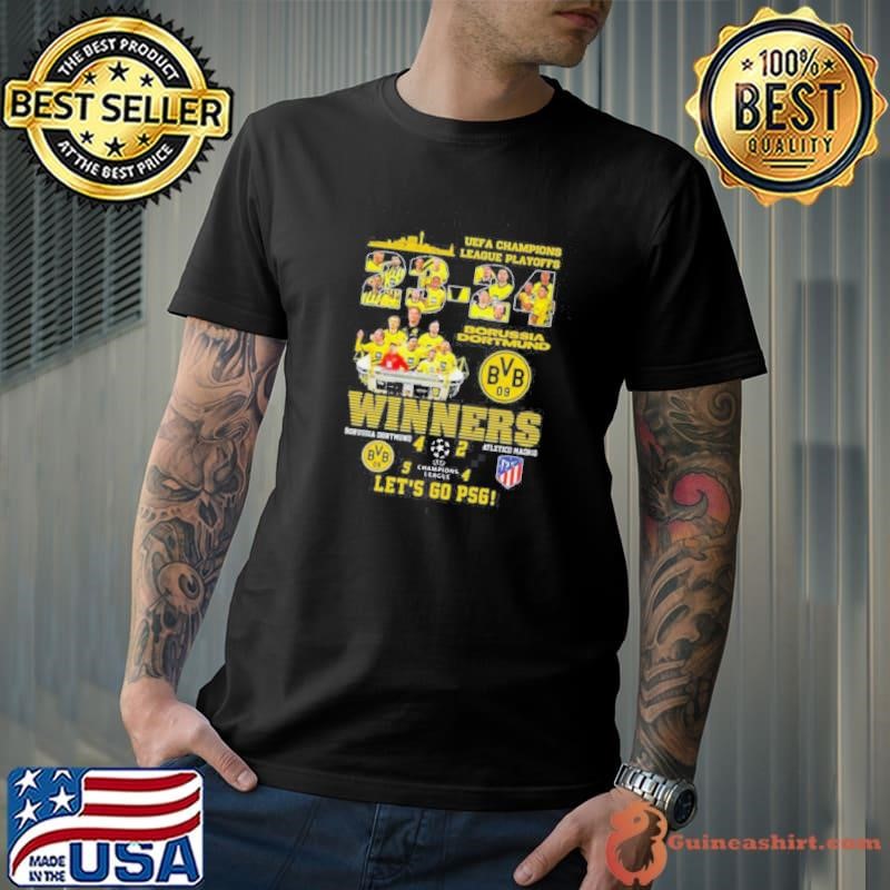 Uefa Champions League Playoffs Winners Borussia Dortmund 4 – 2 Atletico Madrid Let’s Go Psg shirt