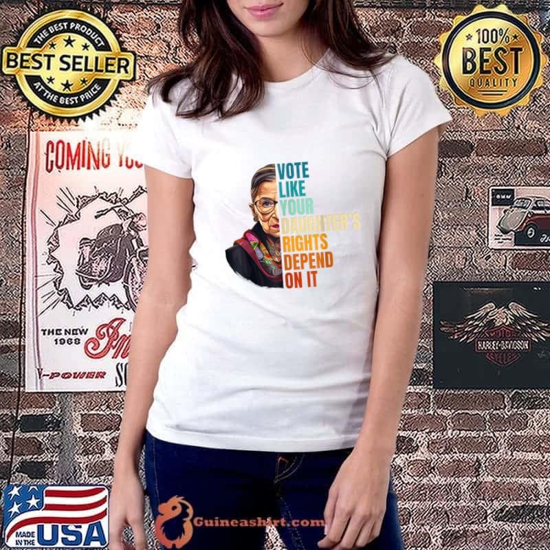 Vote Like Your Daughter's Rights Depend On It Retro Ladiestee