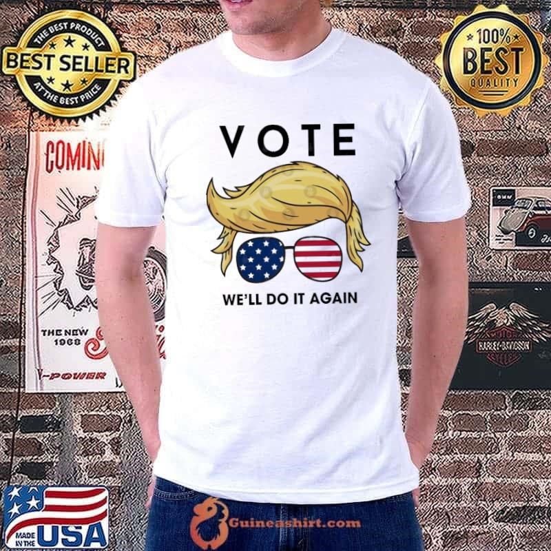 Vote Trump We'll Do It Again 2024 Hair Sunglasses American flag Unisex