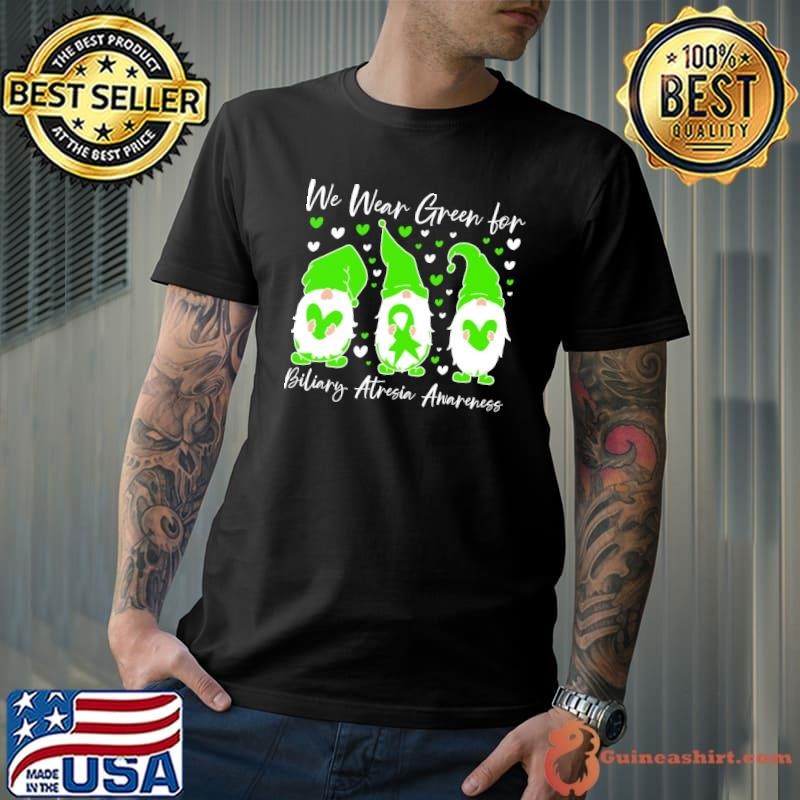 We Wear Green for Biliary Atresia Awareness Gnome T-Shirt