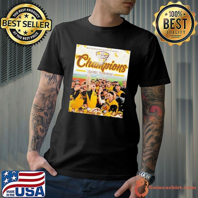 Western Michigan Broncos 2024 MAC Baseball Tournament Champions shirt