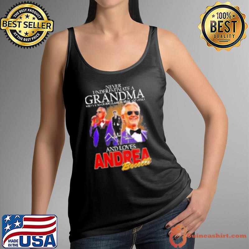 Andrea Bocelli Never Underestimate A Grandpa Who Loves Bocelli Signature Shirt