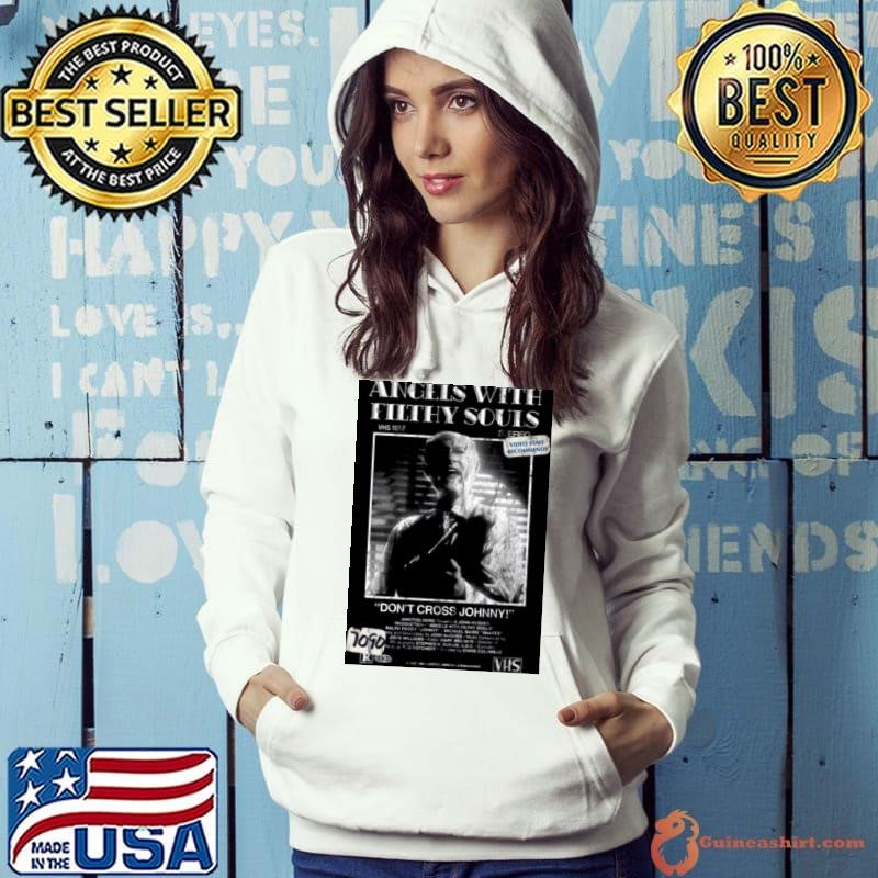 Angels With Filthy Souls Hoodie