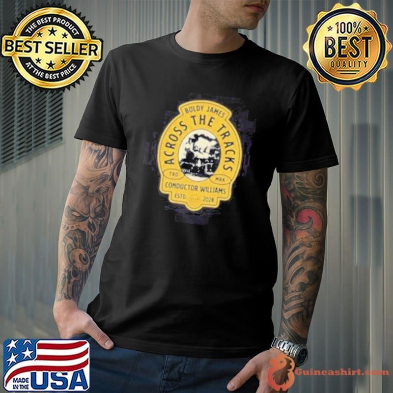 Boldy James Across The Tracks Conductor Williams Unisex