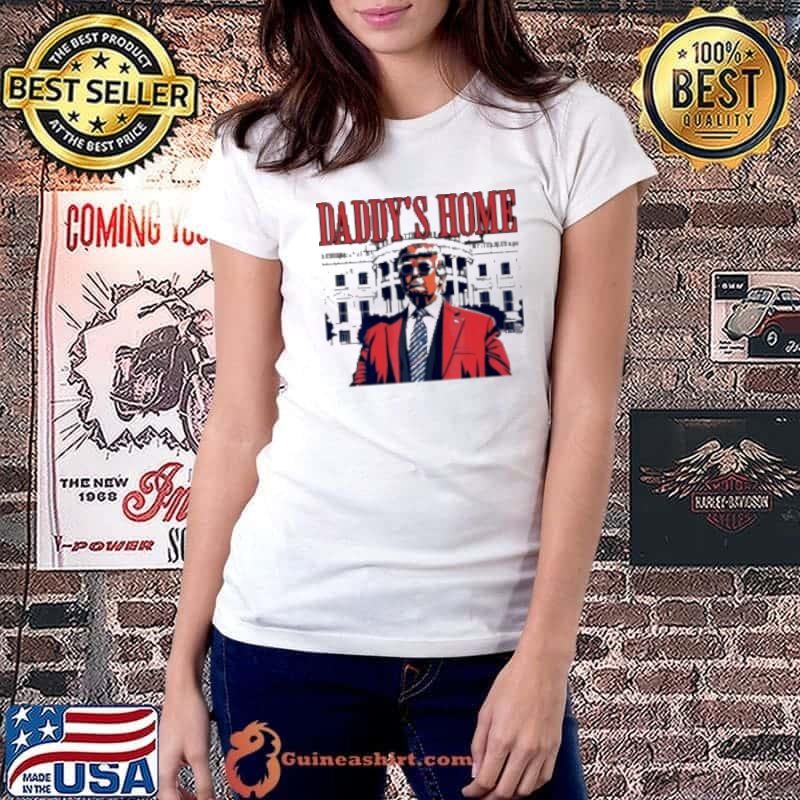 Daddy'S Home Trump White House 2024 Cartoon Shirt