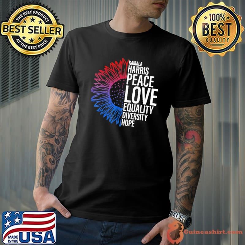 Half Sunflower Kamala Love Peace Equality Hope Diversity Unisex