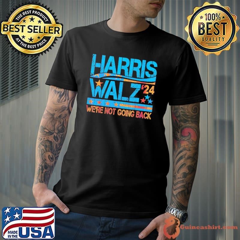 Harris Waltz 2024 Election We're Not Going Back Retro Unisex