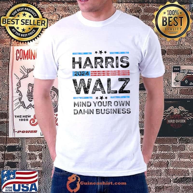 Harris Walz Waltz 2024 Mind Your Own Damn Business Stars Vote T-Shirt