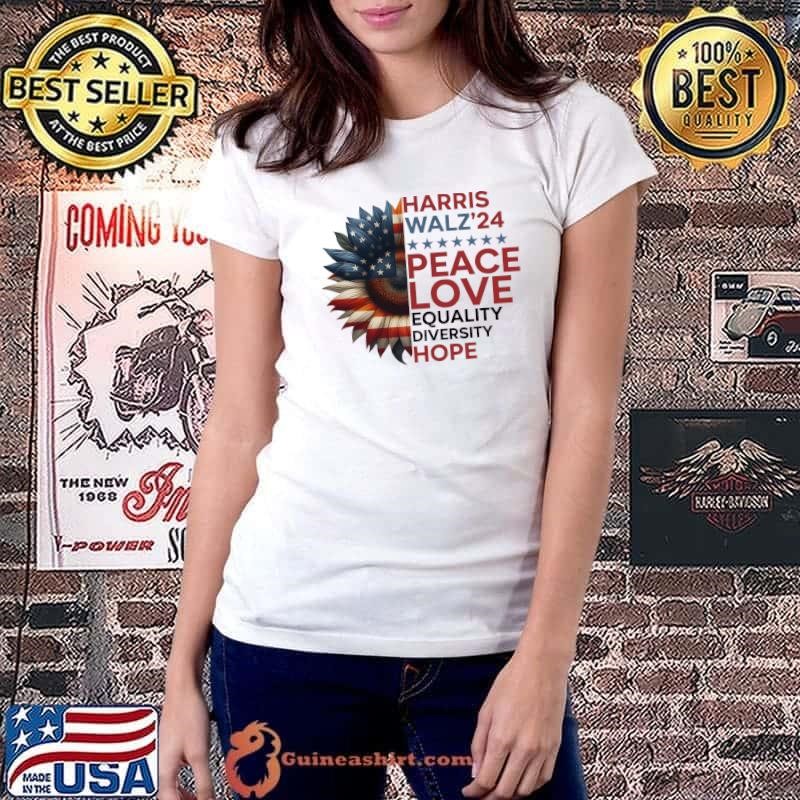 Harris Walz'24 Peace Love Equality Diversity Hope Sunflower Usa Flag T-Shirt
