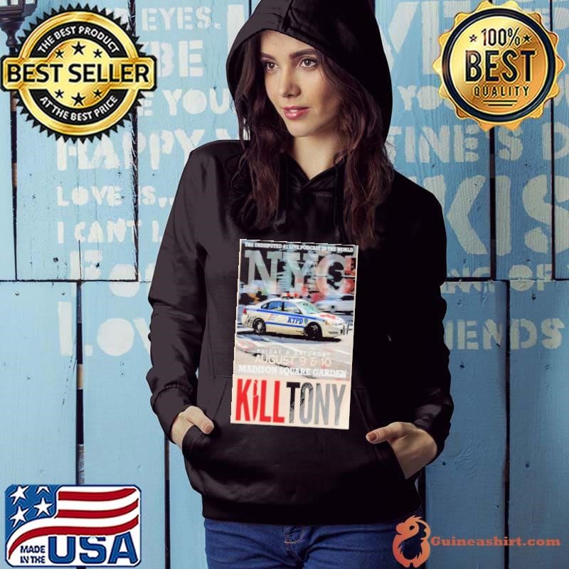 Kill Tony August 9-10 2024 Madison Square Garden New York NY Poster Hoodie