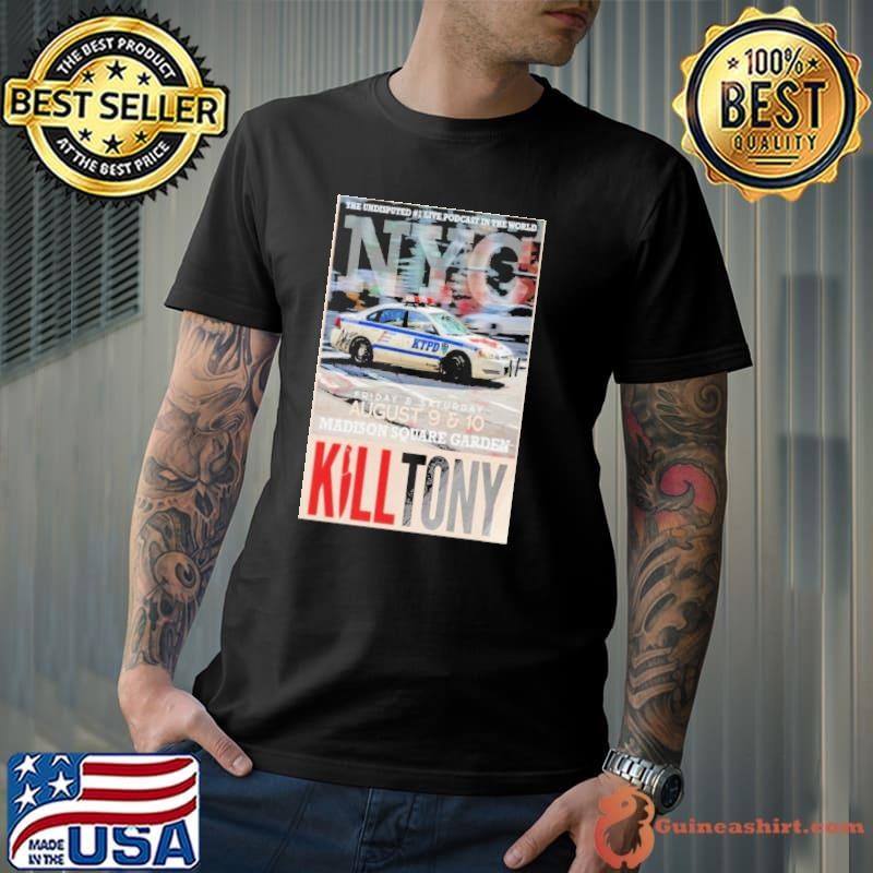 Kill Tony August 9-10 2024 Madison Square Garden New York NY Poster Unisex