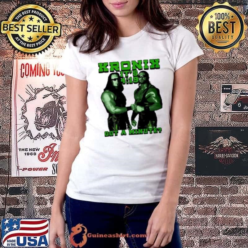 Kronik Brian Adams And Bryan Clark It'S 4 19 Got A Minute Shirt