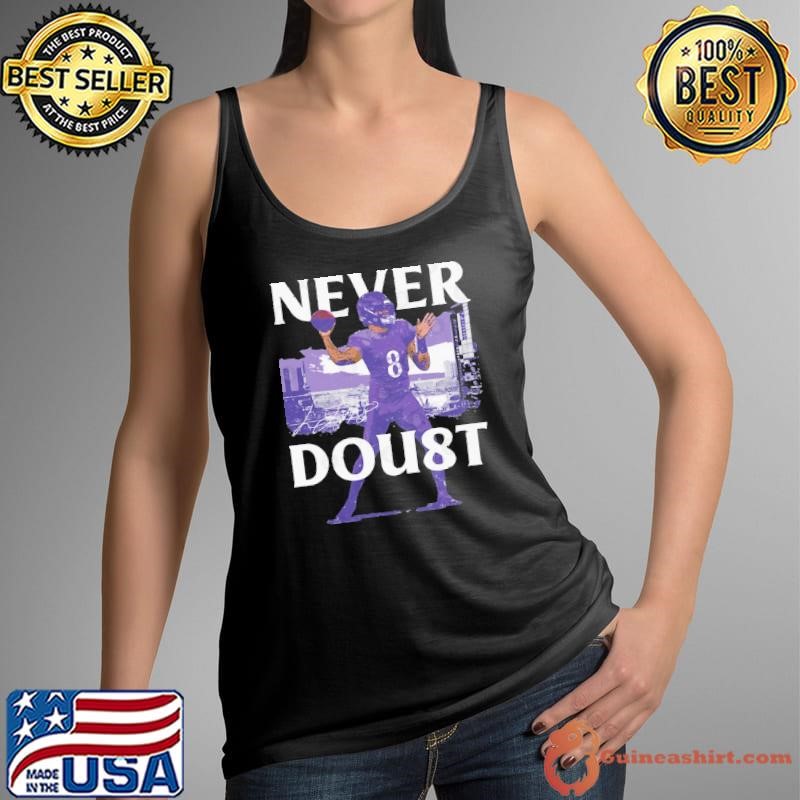 Lamar Baltimore Never Doubt Illustration American football quarterback Tank Top