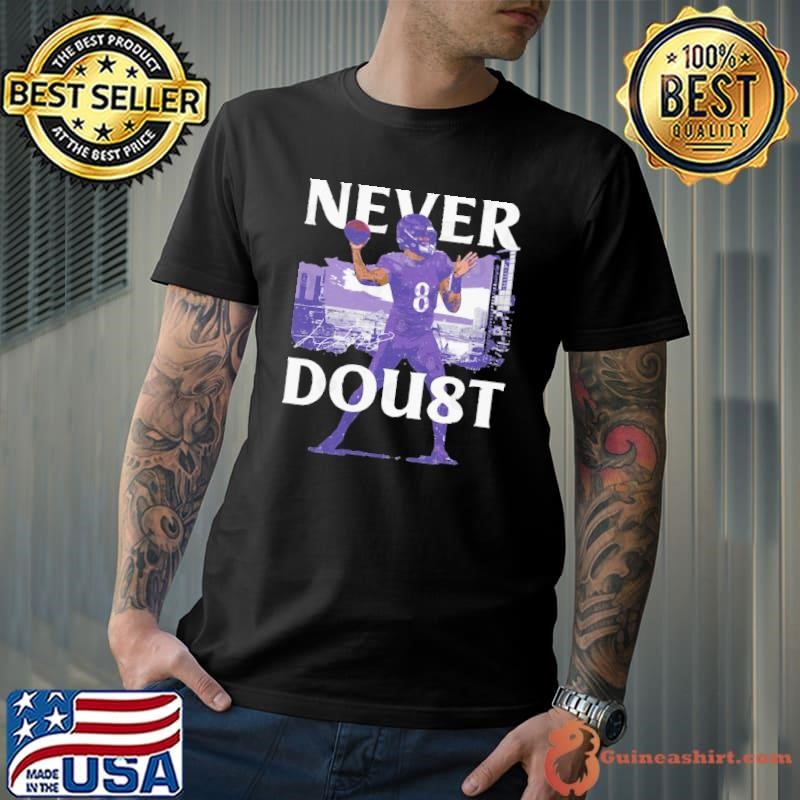 Lamar Baltimore Never Doubt Illustration American football quarterback Unisex