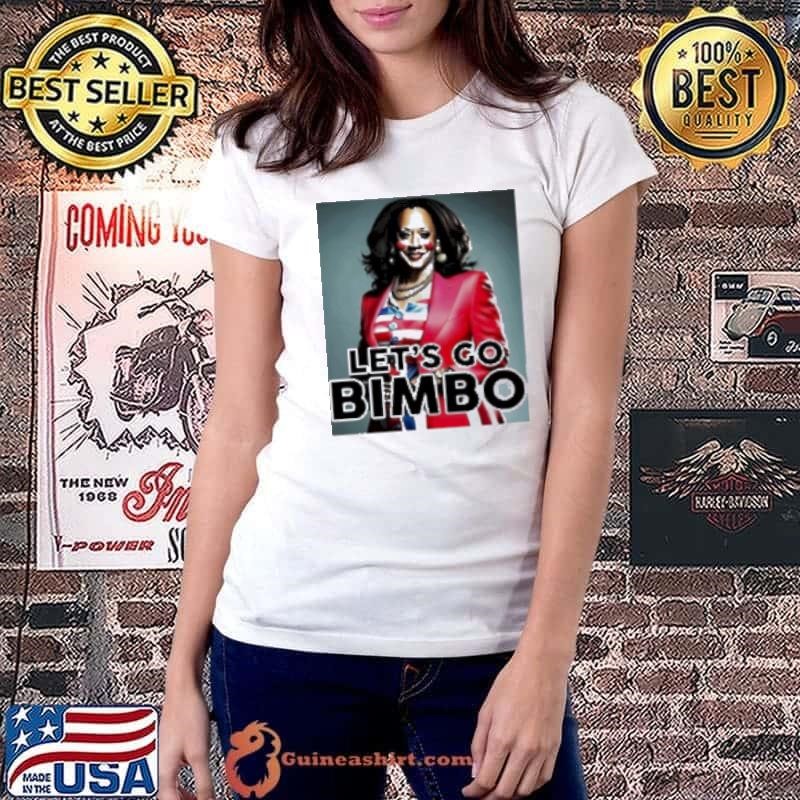 Let'S Go Bimbo Kamala Harris Clown Shirt