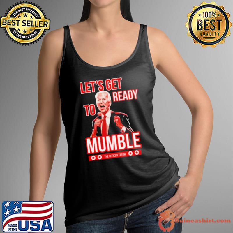 Let’s-Get-Ready-To-Mumble-Shirt-3c9a51-0
