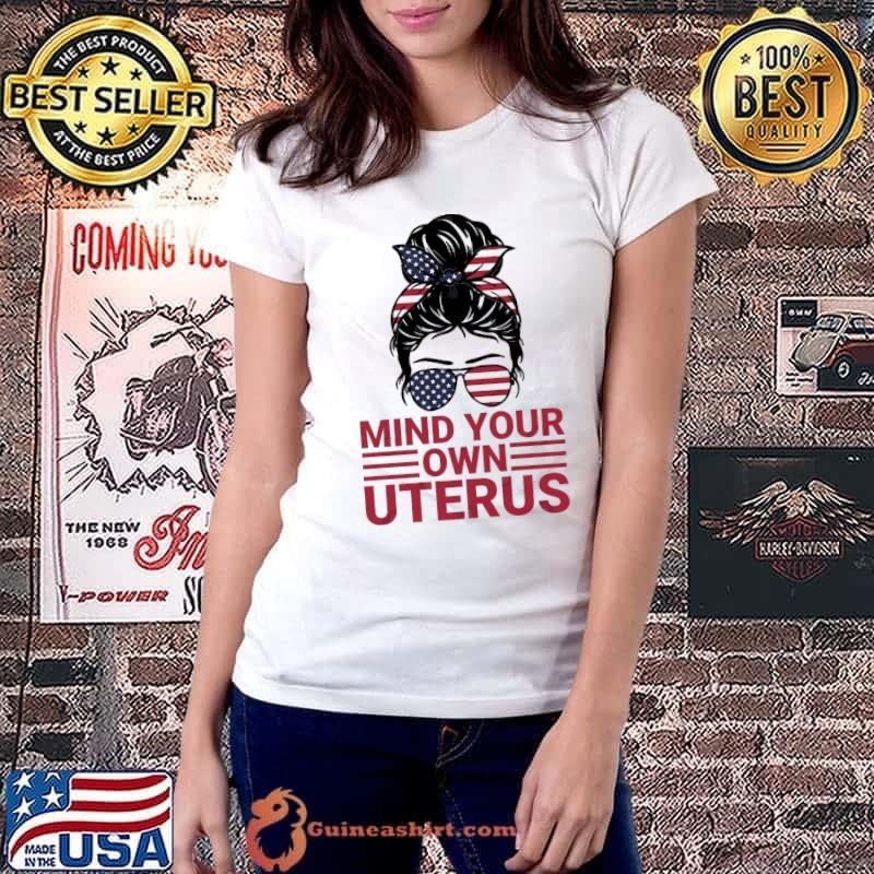 Mind Your Own Uterus Messy Bun American Flag Vote 2024 Ladiestee