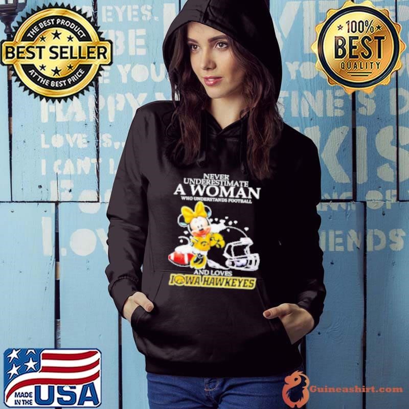 Minnie Mouse Never Underestimate A Woman Understands Football And Loves Iowa Hawkeyes Hoodie