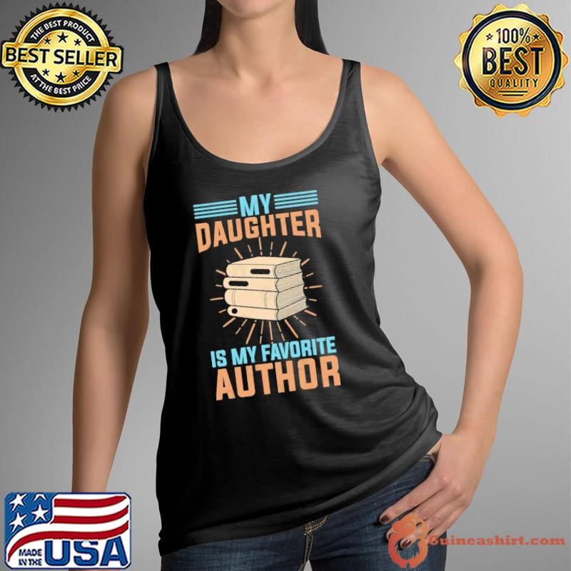 My daughter is my favorite author books retro T-Shirt