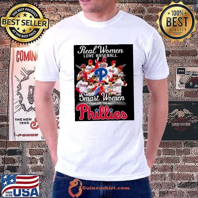 Philadelphia Phillies team real Women love baseball smart Women love the Phillies signatures shirt
