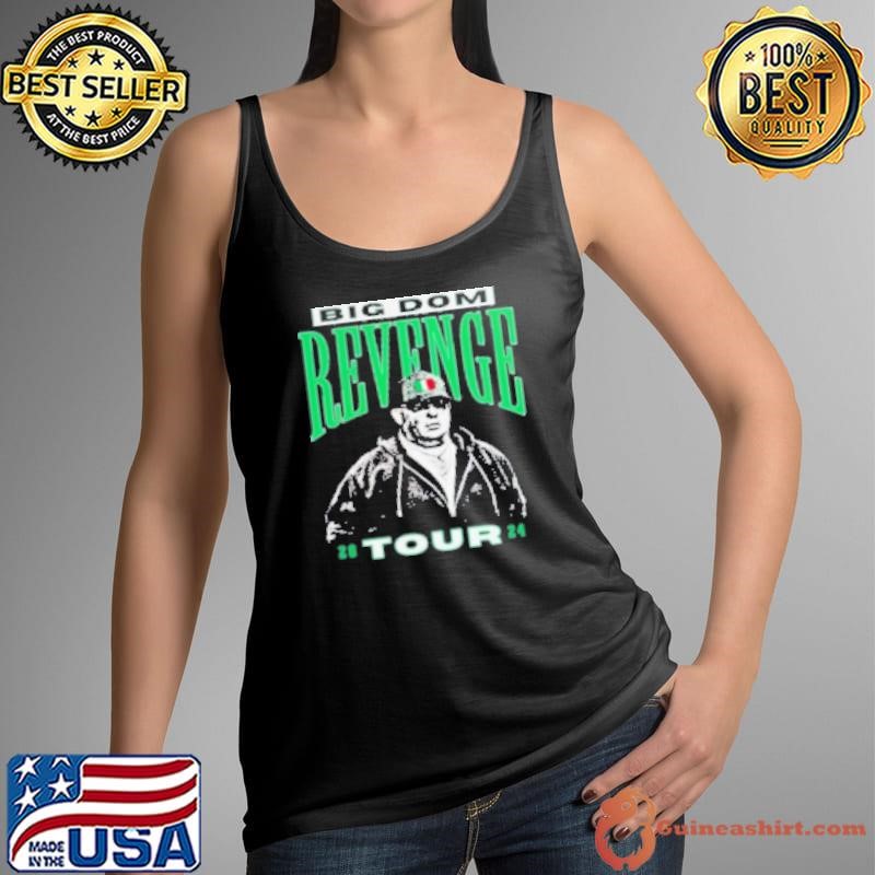 Phl Big Dom Revenge Tour 2024 Shirt