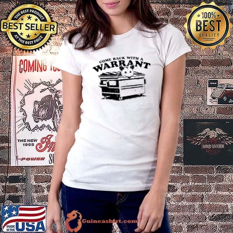 Rat Come Back With A Warrant Shirt