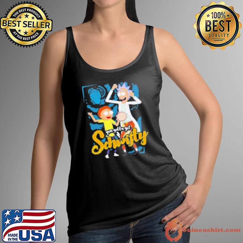 Rick And Morty You Gotta Get Schwifty Tank Top