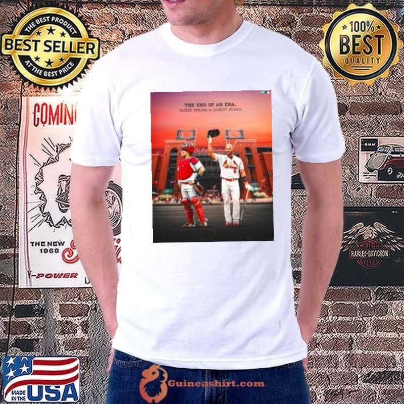 St Louis Cardinals The End Of An Era Yadier Molina And Albert Pujols 2022 Shirt