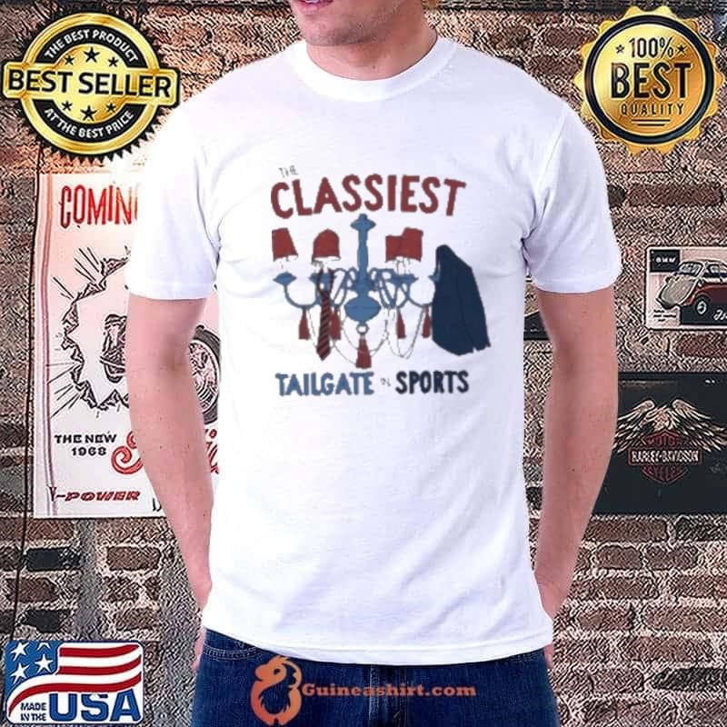 The Classiest Tailgate In Sports Pocket Unisex