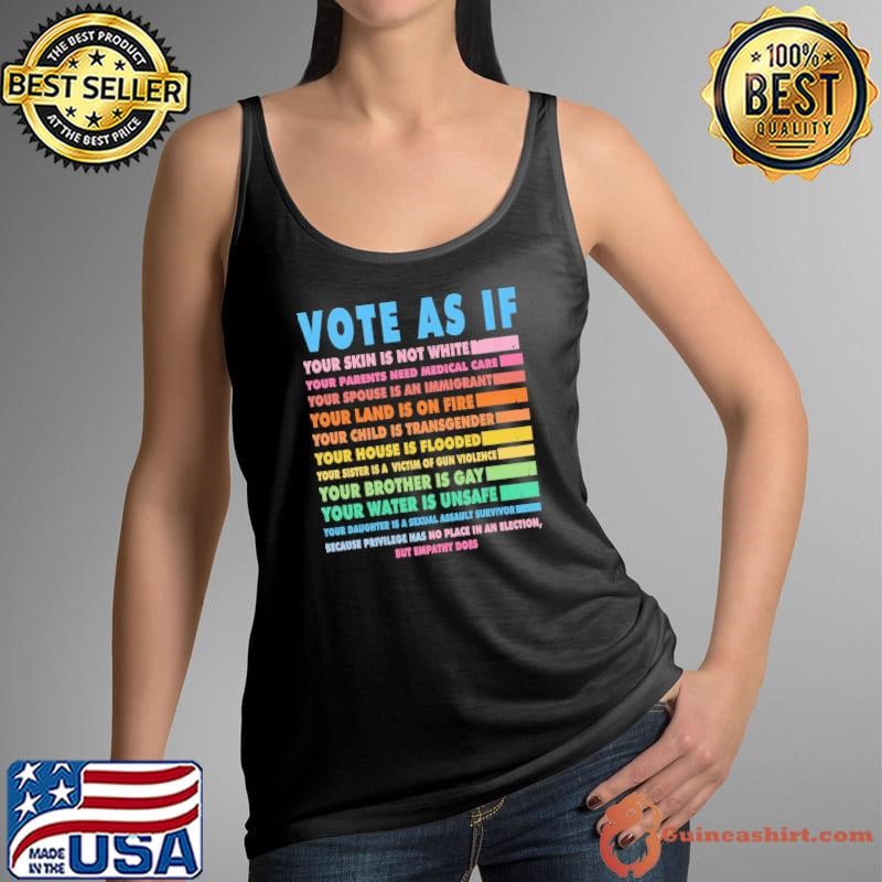 Vote As If Your Skin Is Not White Human's Rights President T-Shirt