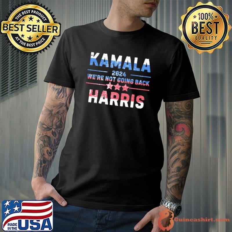 We're not going back harris american flag election 2024 Unisex