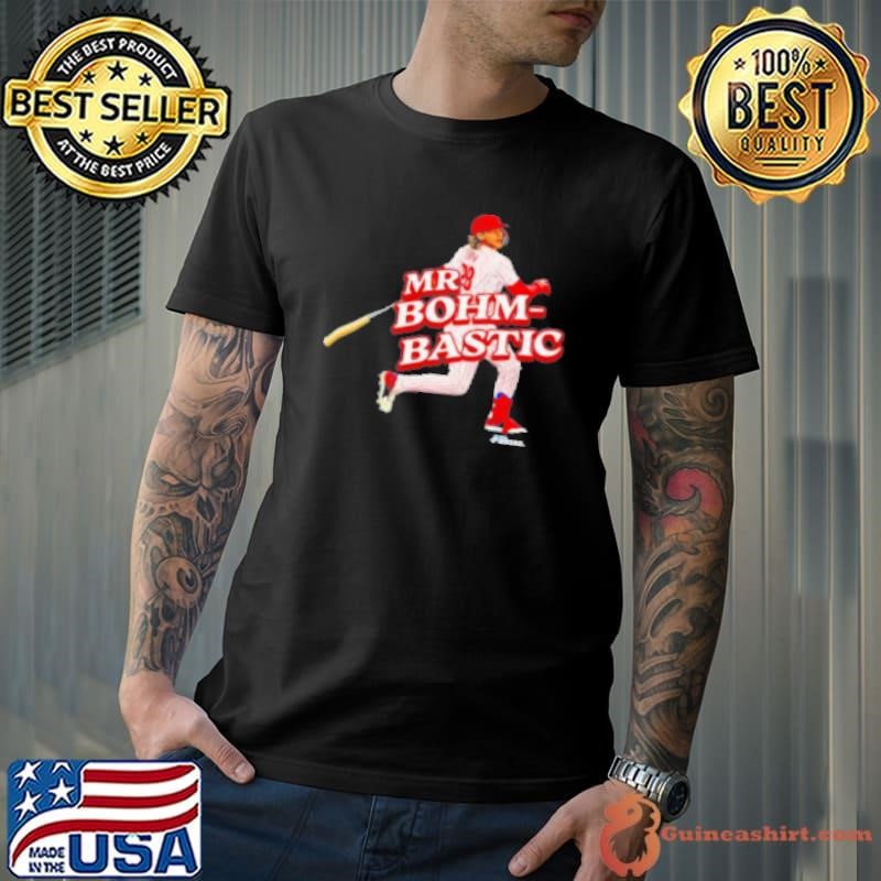 Alec Bohm Mr. Bohm Bastic Philadelphia Phillies Shirt