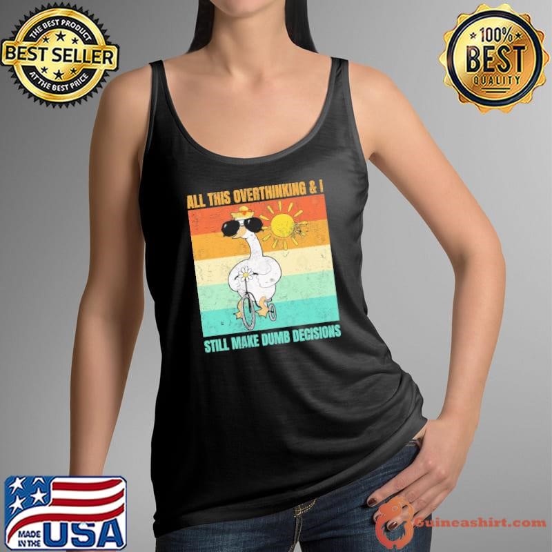 All Overthinking & Still Make Dumb Decisions Retro Tank Top