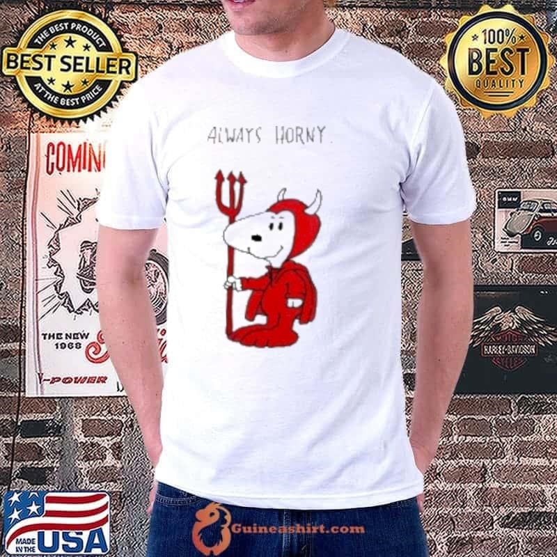Always Horny Snoopy Peanuts Unisex