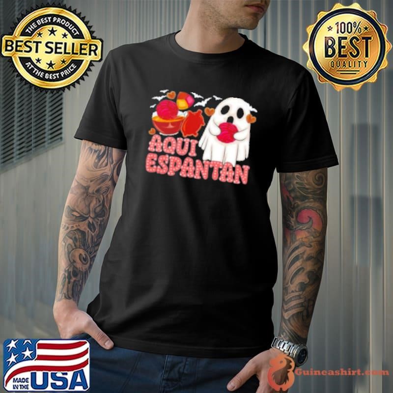 Aqui Espantan Latin Halloween Spanish Halloween Funny Spooky Unisex