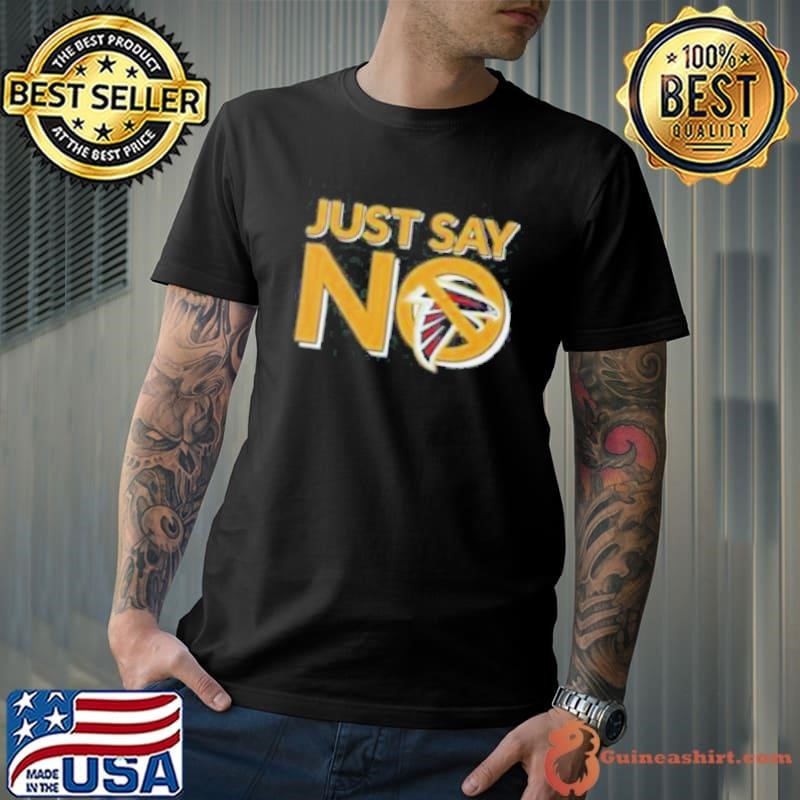 Atlanta Falcons Just Say No Unisex
