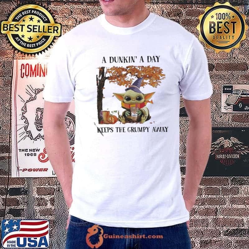 Baby Yoda Hug Dunkin’ Donut Coffee A Dunkin’ A Day Keeps The Grumpy Away Halloween shirt