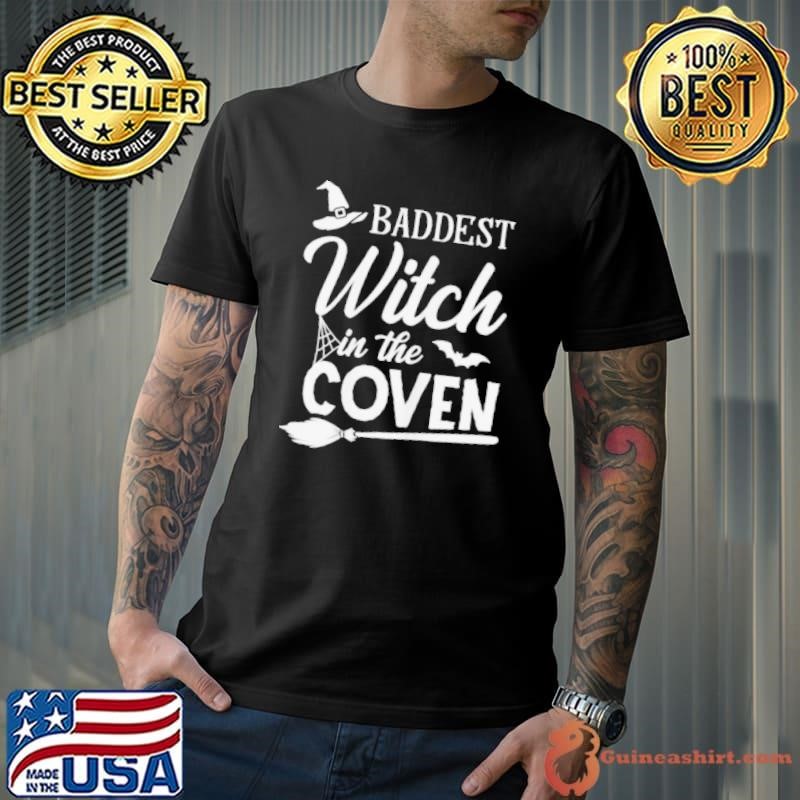 Baddest Witch In The Coven shirt