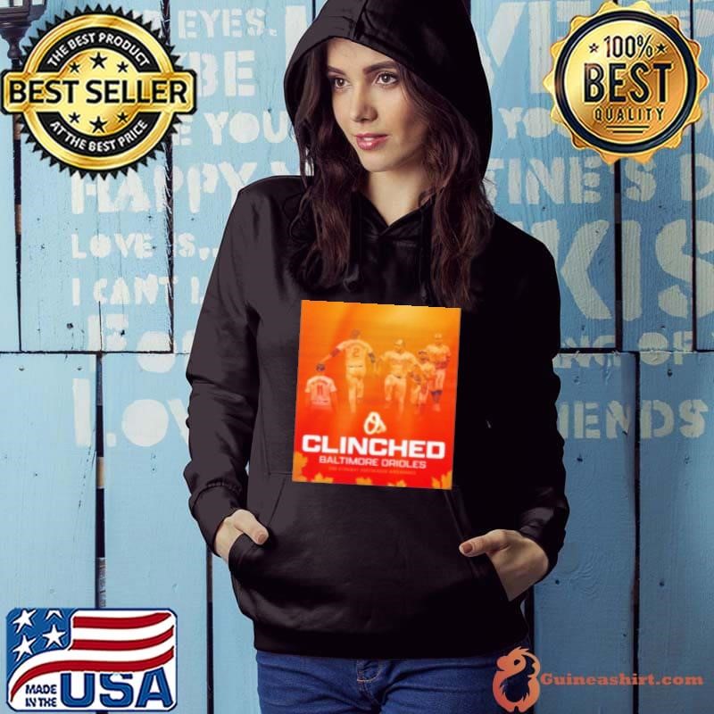 Baltimore Orioles Clinched 2Nd Straight Postseason Appearance Hoodie