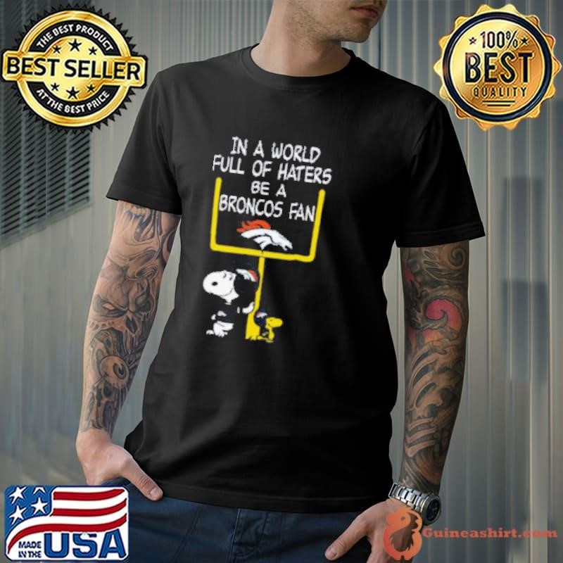 Be A Broncos Fan Denver Broncos x Snoopy Mashup Shirts Unisex