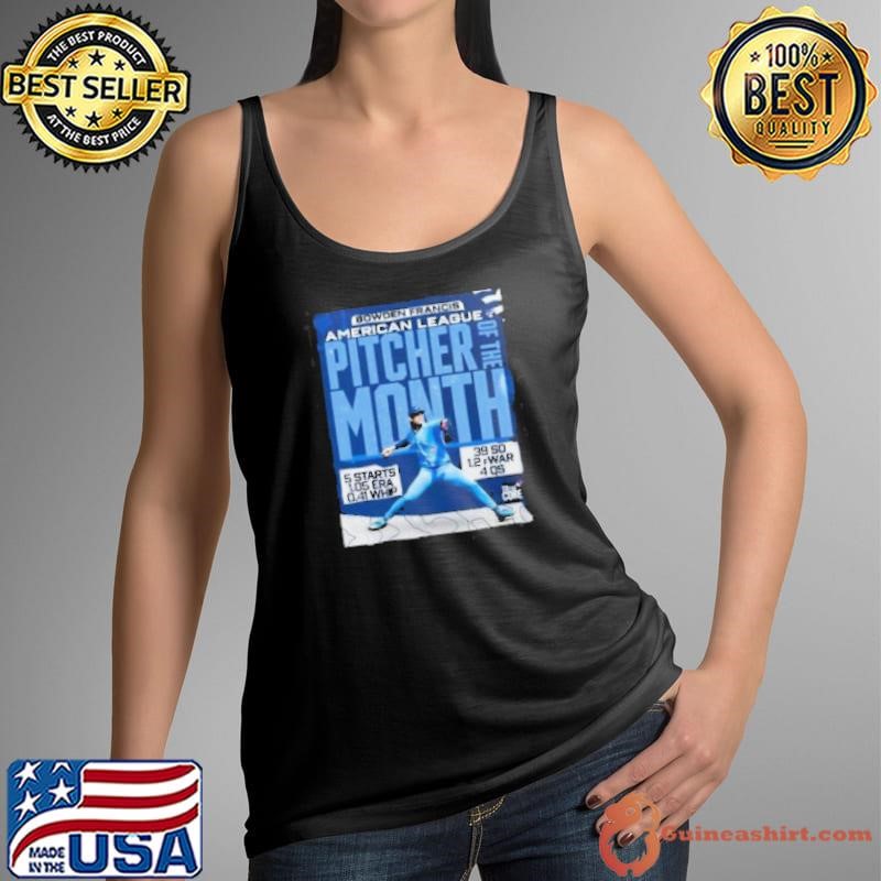 Bowden Francis Toronto Blue Jay AL Pitcher Of The Month 5 Starts 1.05 Era 0.41 Whip 39 So 1.2 fWar 4 Qs t Tank Top