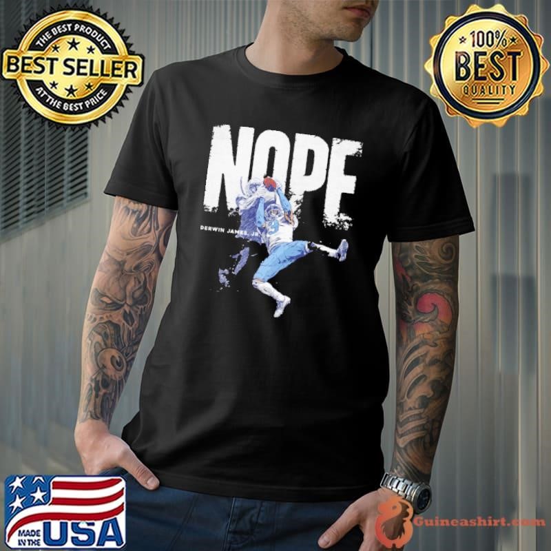 Derwin James Jr. Los Angeles C Nope American professional football safety T-Shirt