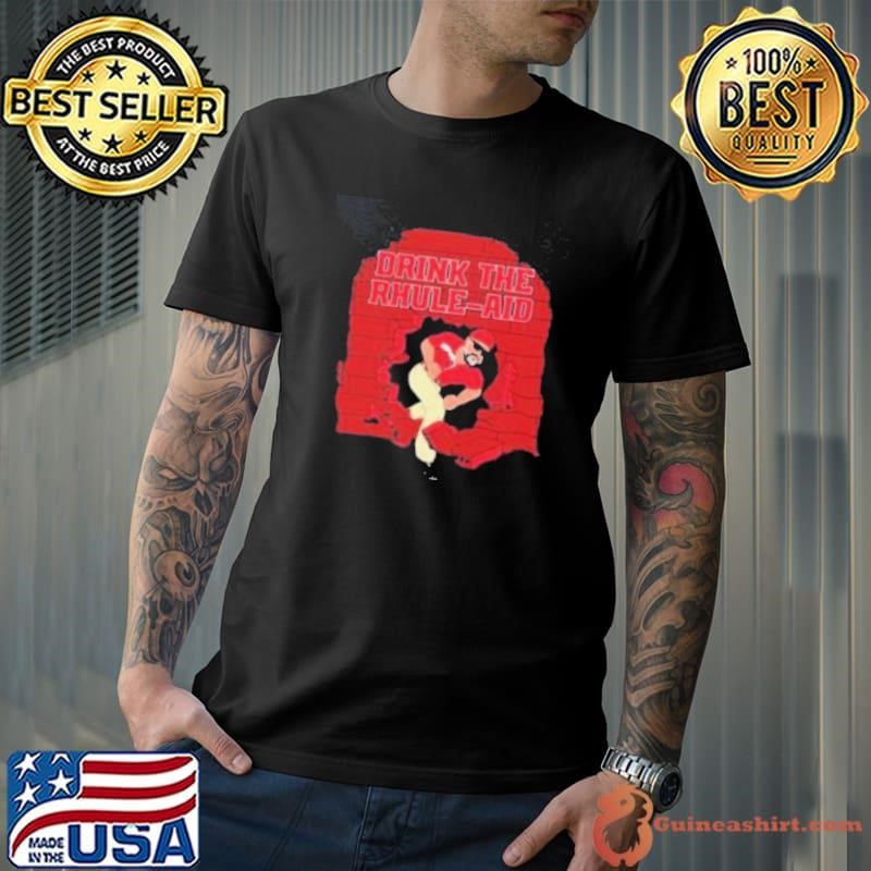 Drink The R Aid Rhule Aid shirt