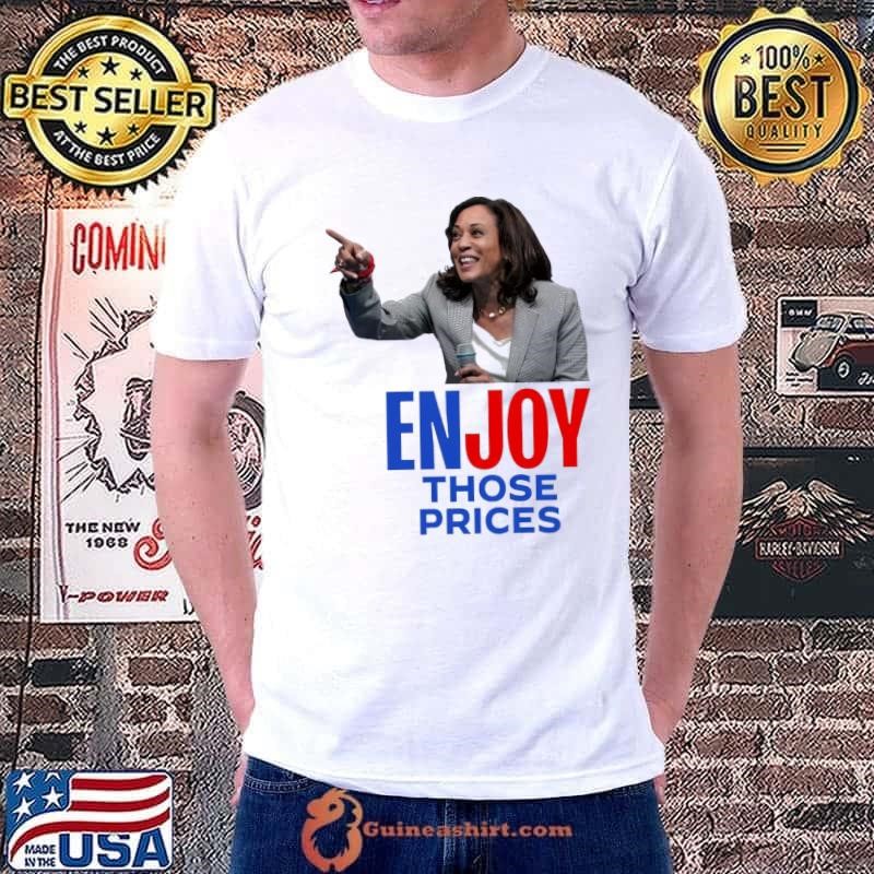 Enjoy Those Prices Kamala Harris Trump Joy Sticker 2024 T-Shirt