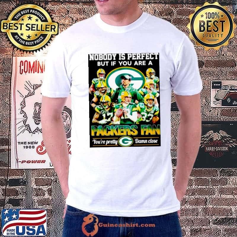 Green Bay Packers nobody is perfect but if you are a Packers fan shirt