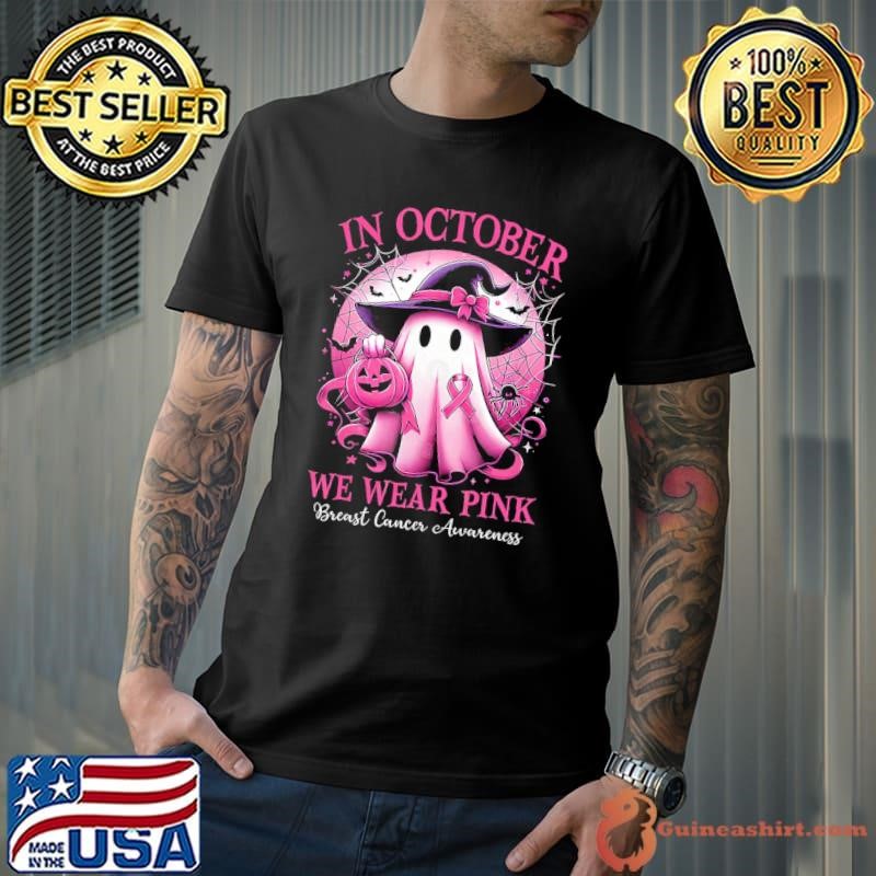 In October We Wear Pink Witch Ghost Breast Cancer Awareness T-Shirt